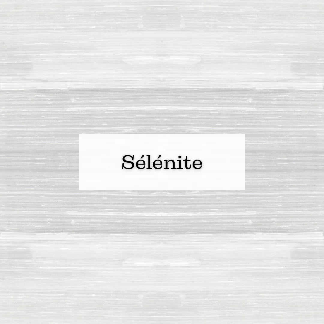 Collection Sélénite - ENAE Minéraux