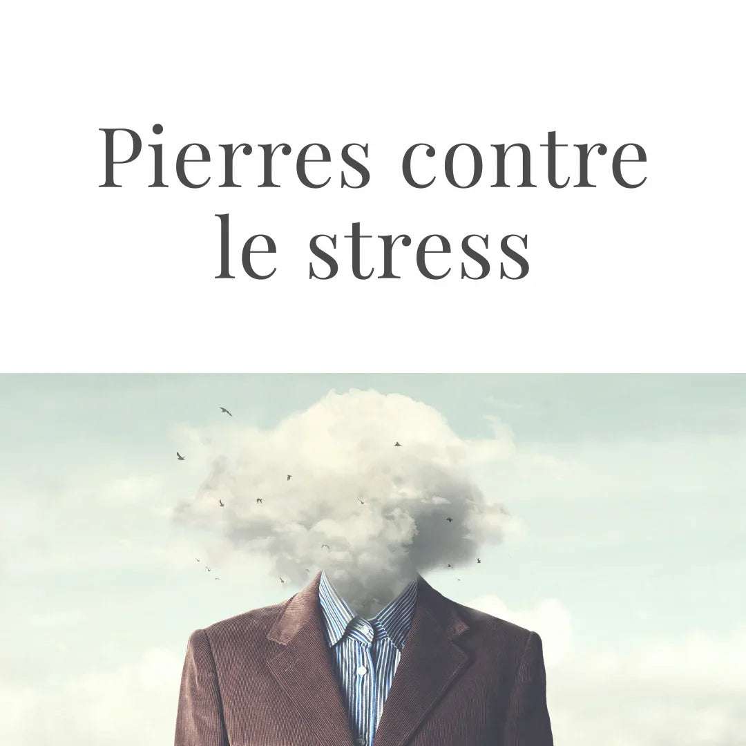 Les pierres contre le stress au travail - ENAE Minéraux